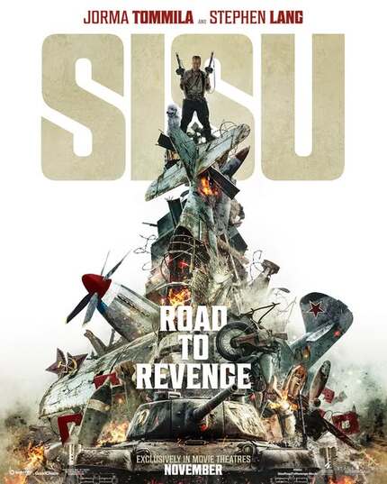 SISU: ROAD TO REVENGE Official Trailer: Sequel to Smash Action Hit Blows up Even Harder